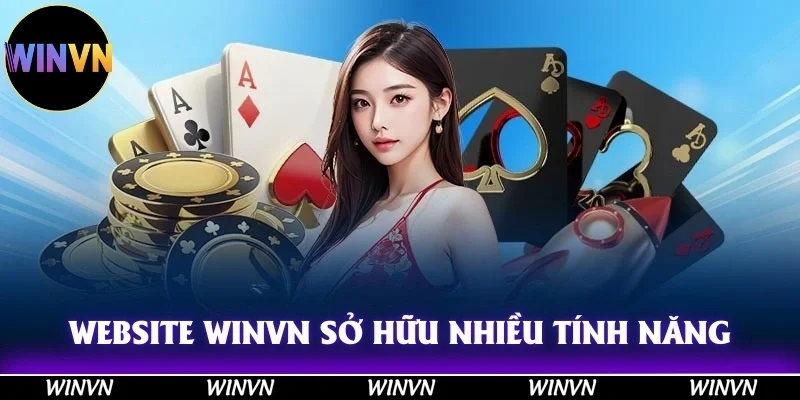 WINVN 38 Website Winvn sở hữu nhiều tính năng ấn tượng