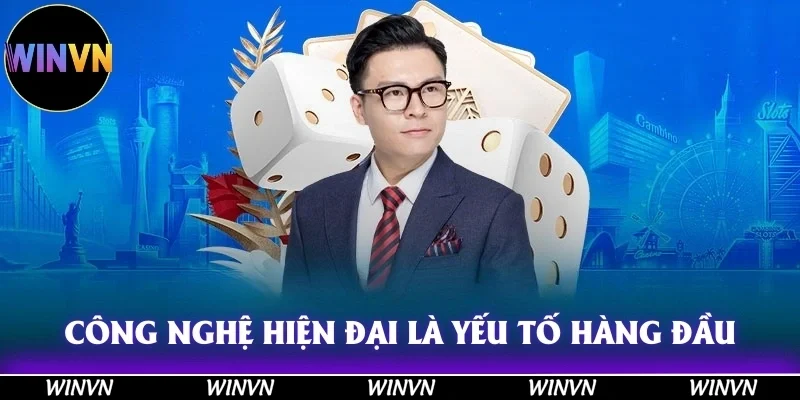 CEO Tần Nguyễn – Winvn: Nhà Lãnh Đạo Trẻ Tài Năng 11 Công nghệ hiện đại là yếu tố hàng đầu cho sự lựa chọn phát triển bền vững